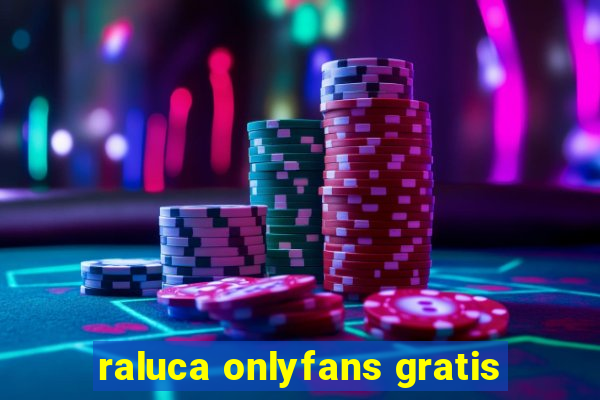 raluca onlyfans gratis